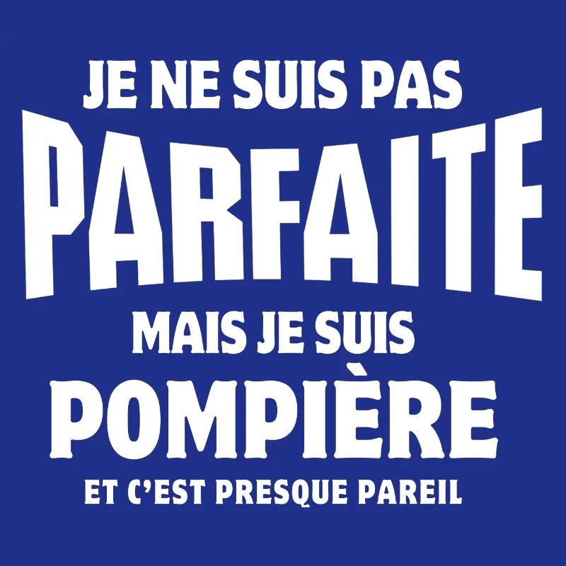 pompière, je suis pompière