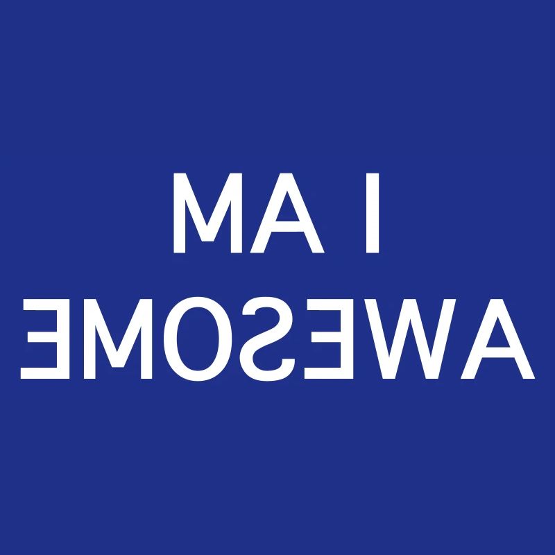 I Am Awesome - Fun Mirror White Text