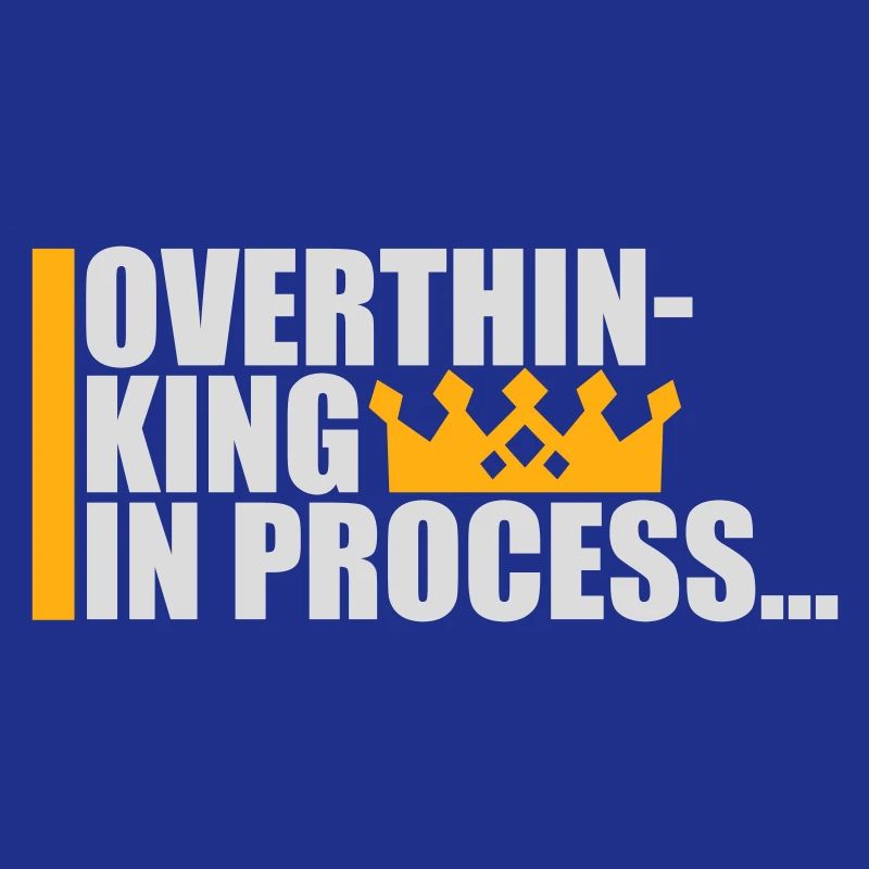 Overthinking In Process Funny Brooding Saying Logo