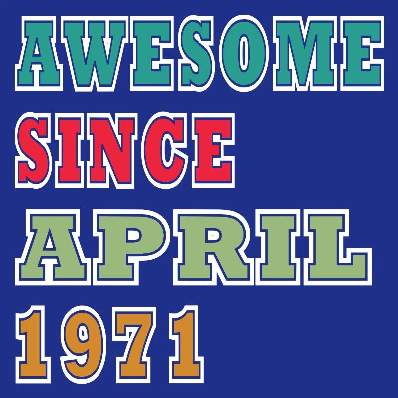 Awesome Seit April 1971