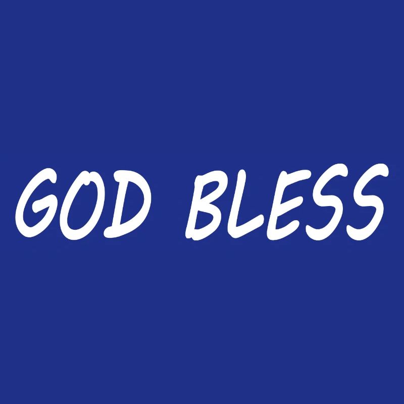 God bless