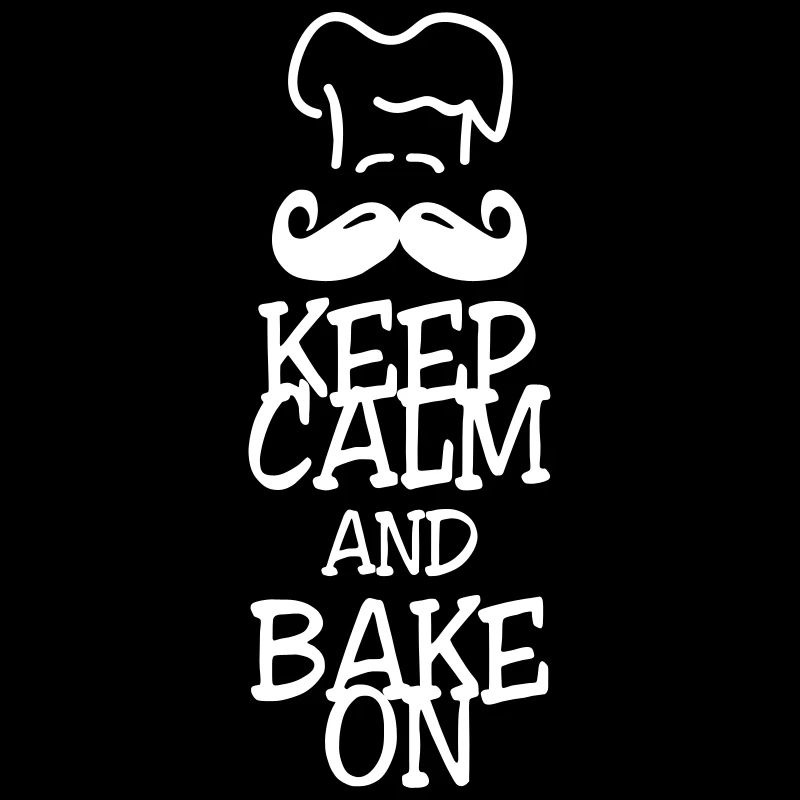 keep calm and bake on