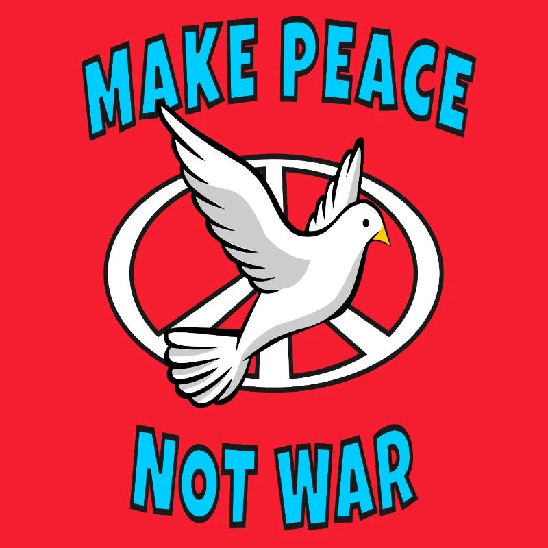 Make Peace Not War