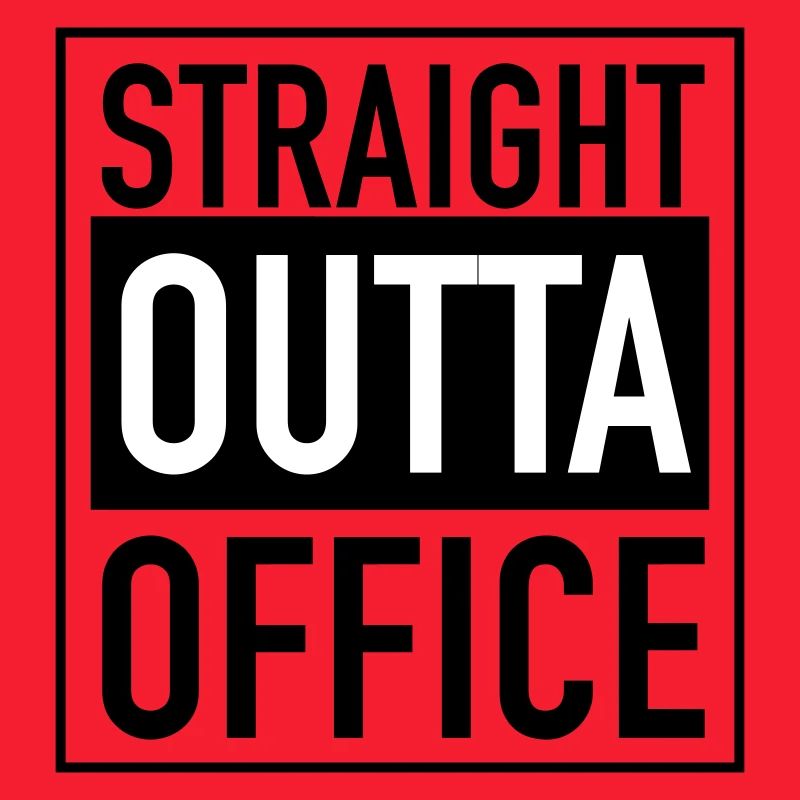 Straight outta office