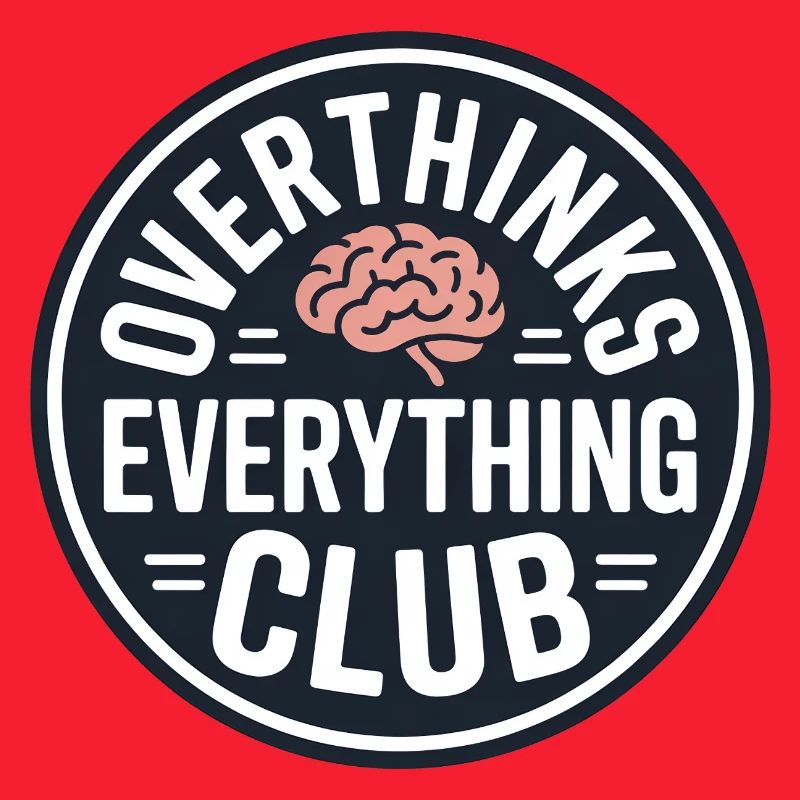 Overthinking lustiger Spruch