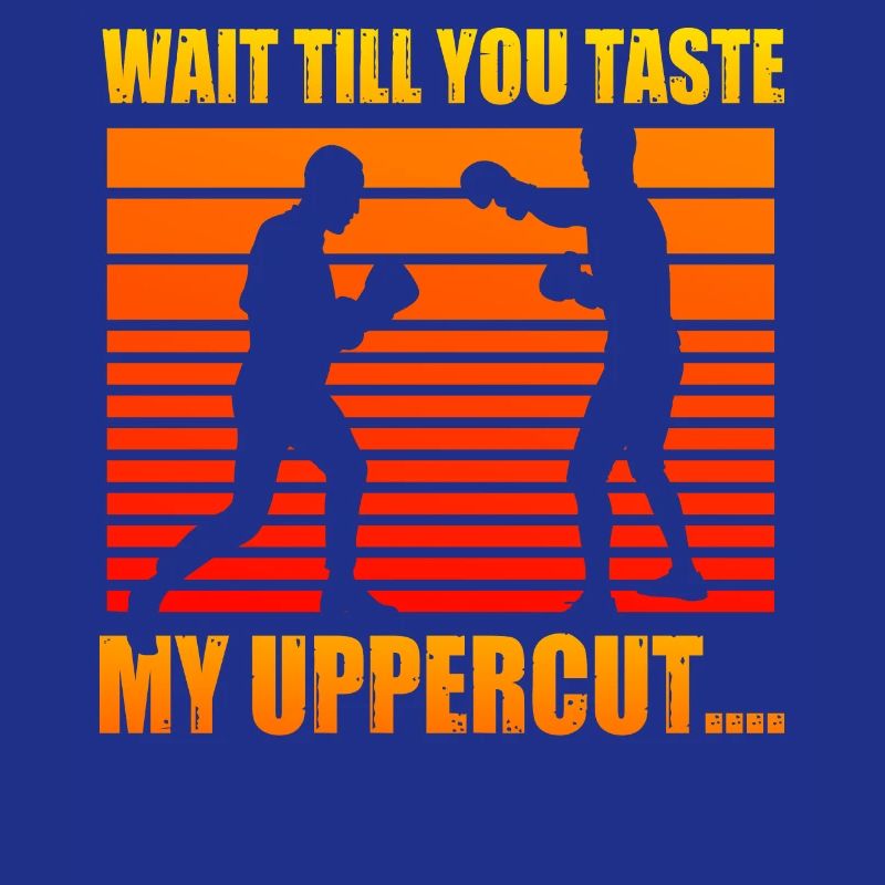 Attends de goûter mon uppercut