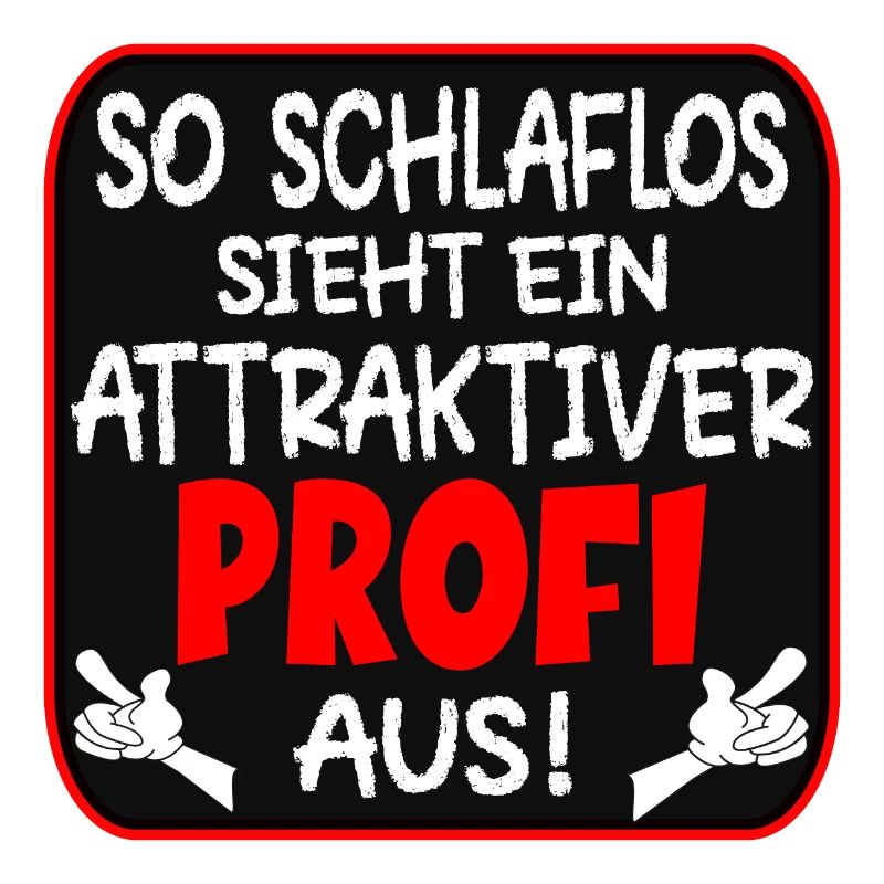 SCHLAFLOSER PROFI BERUFE