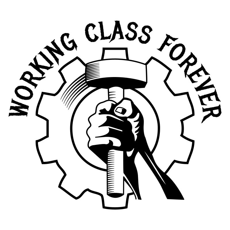 working class forever