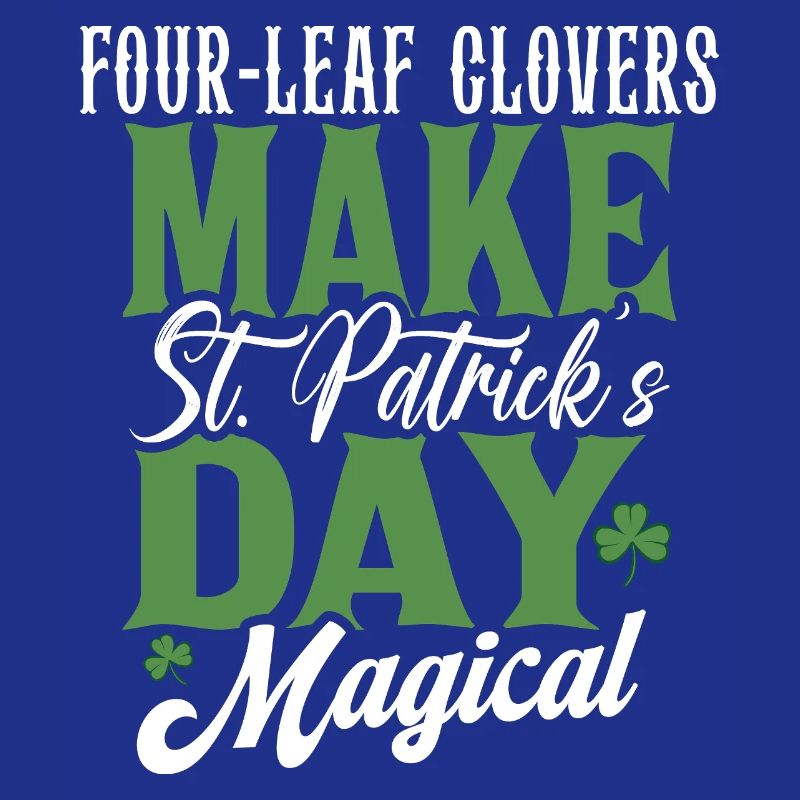 Four-Leaf Clovers Make St Patrick's Day Magical
