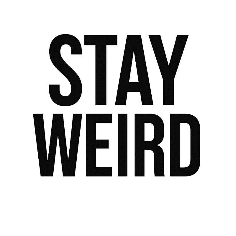 A 2D graphic design features the phrase STAY W