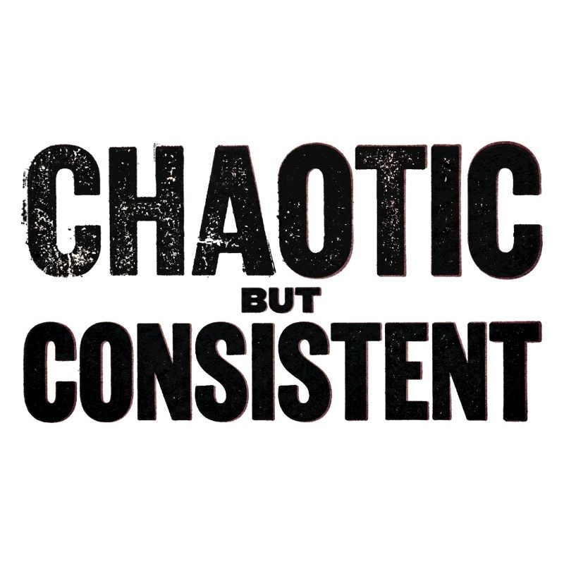 chaotic-but-consistent