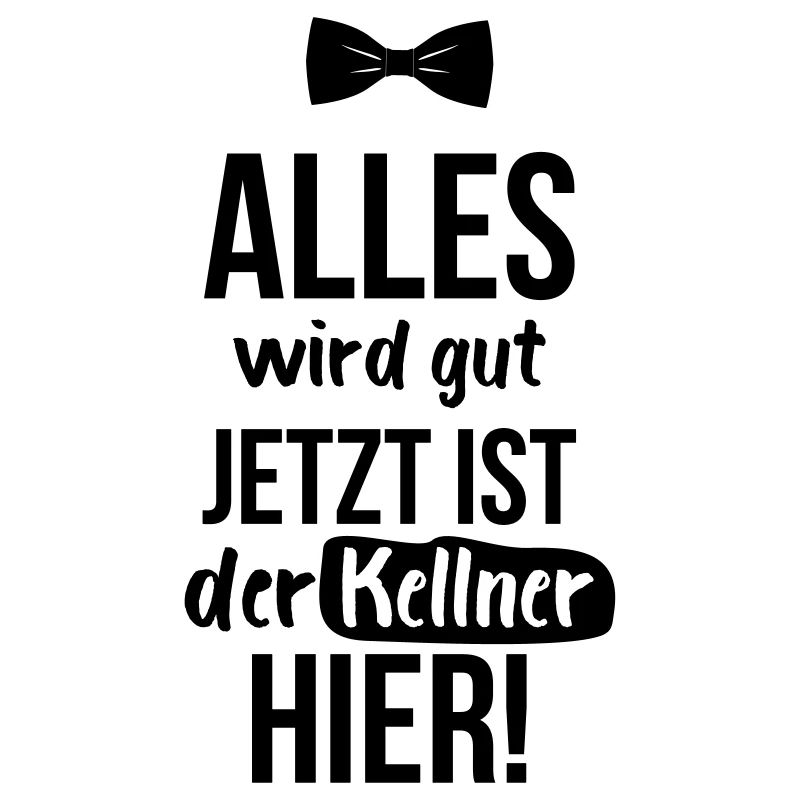 KELLNER: Alles Wird Gut