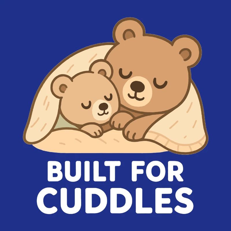 Two Bears to Cuddle – Built for Cuddles