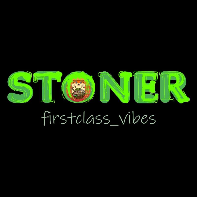 Stoner firstclass_vibes