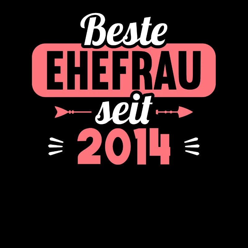 Beste Ehefrau Bester Ehemann seit 2014