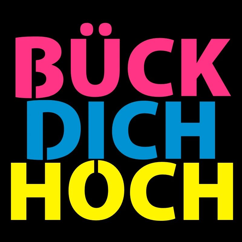 Bück dich hoch!