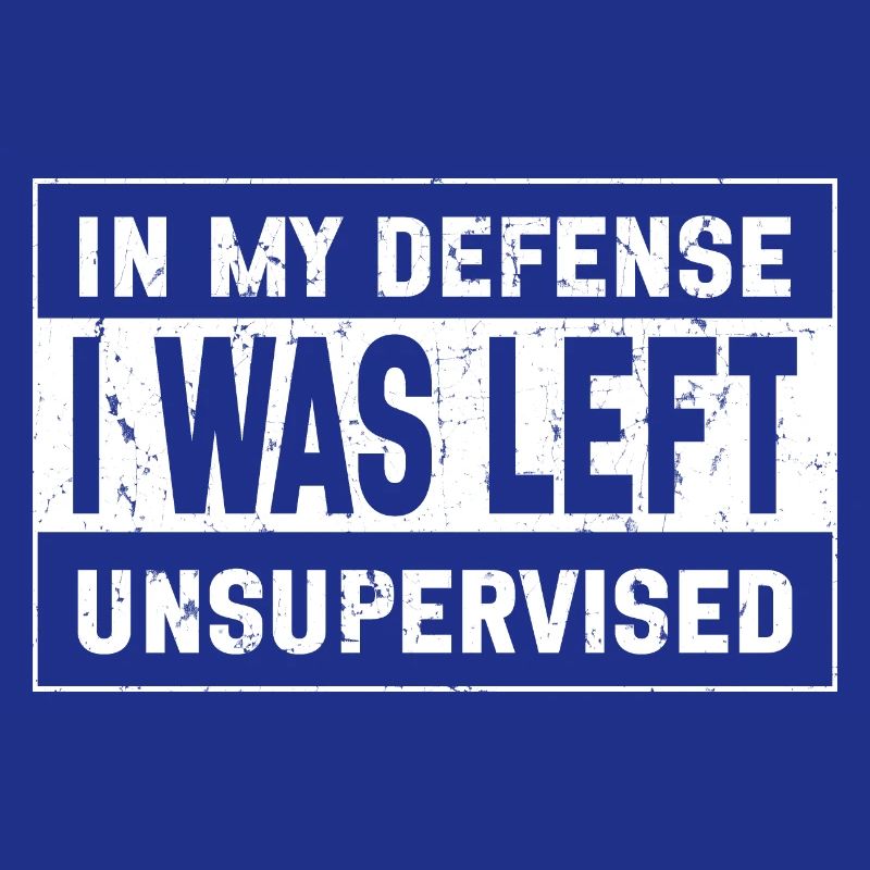 I Was Left Unsupervised