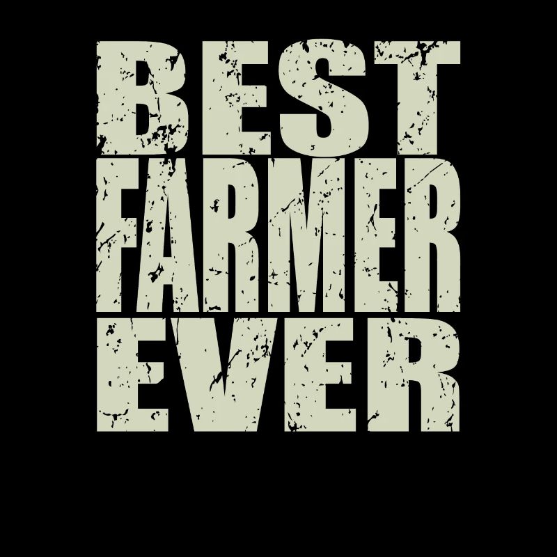 Best Farmer ever Farmer Gift