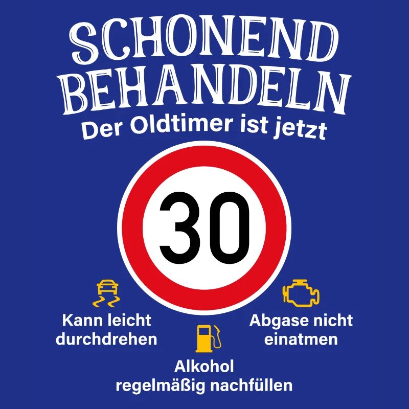 30. Geburtstag Schonend Behandeln Oldtimer Ist 30