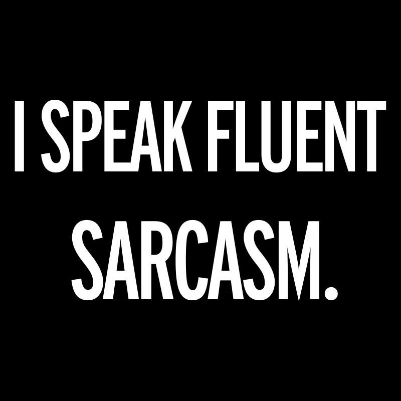 Sarcasm