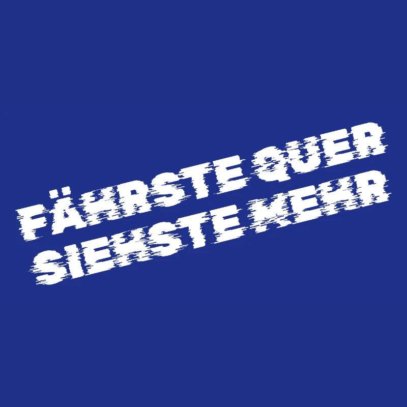 Fährste quer, siehste mehr – Drift & Tuning Spruch