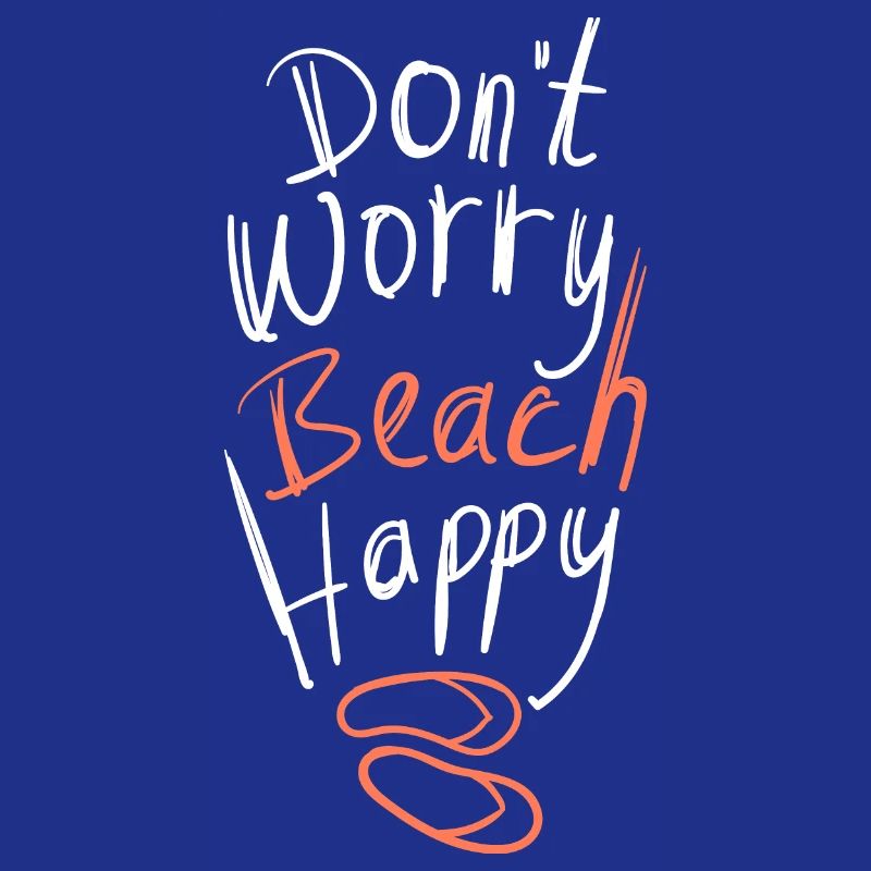 Ne t’inquiète pas, plage, joyeuse déclaration d’été