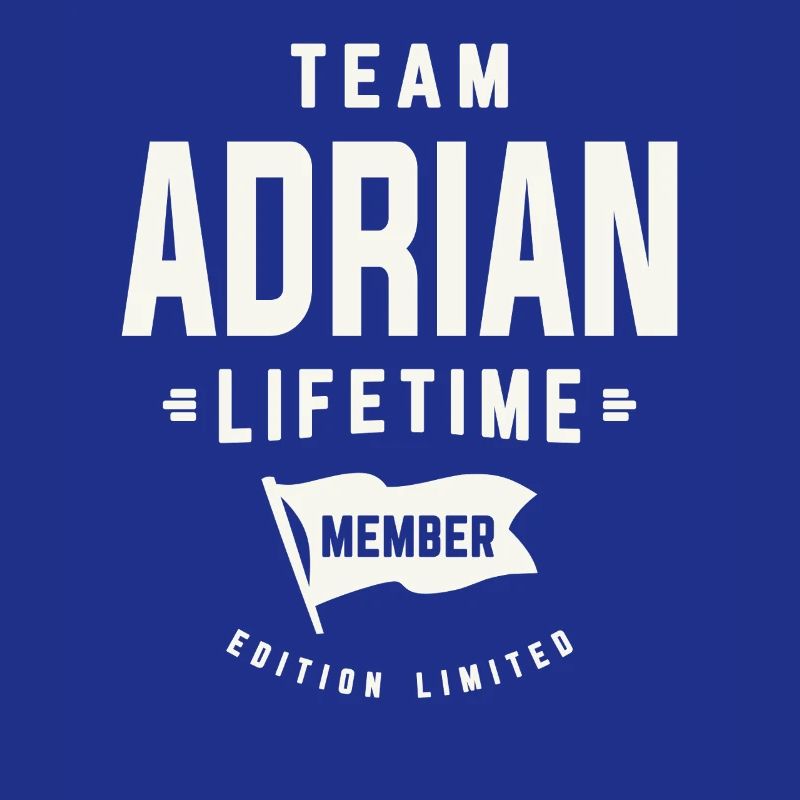 Team Adrian Lebenslanges Mitglied Lustiger Name Adrian