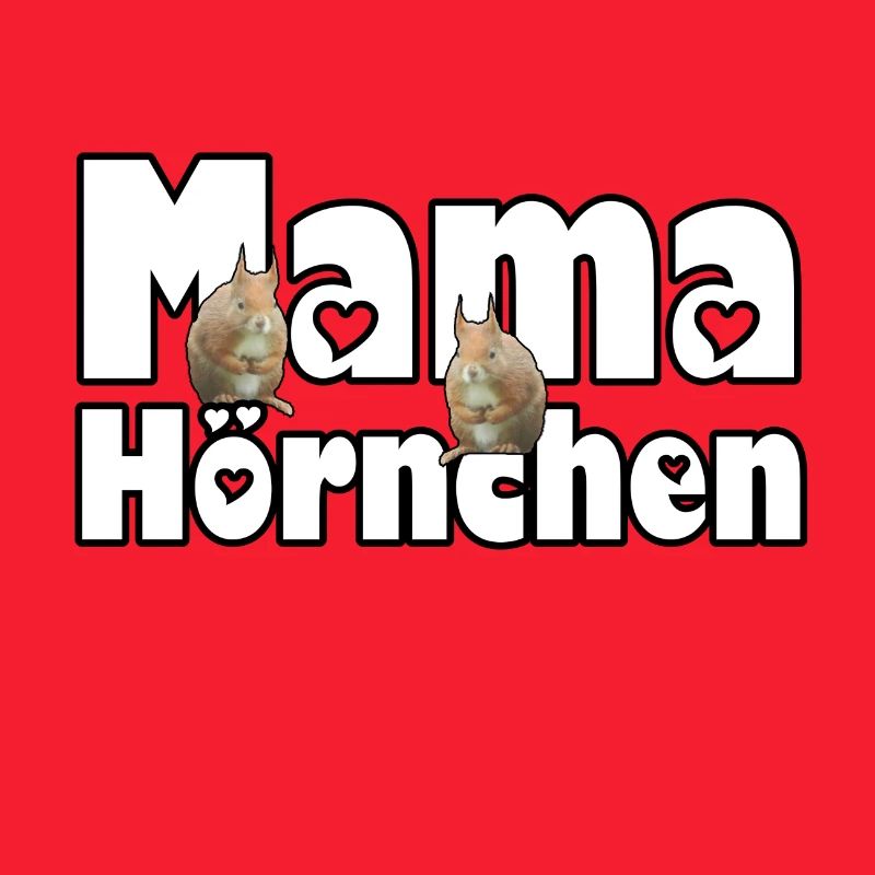 Mama Eichhörnchen Mutter Tier Muttertag Spruch