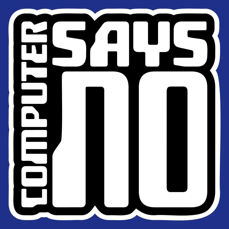 Computer Says No Lustig Programmierer Nerd Technik