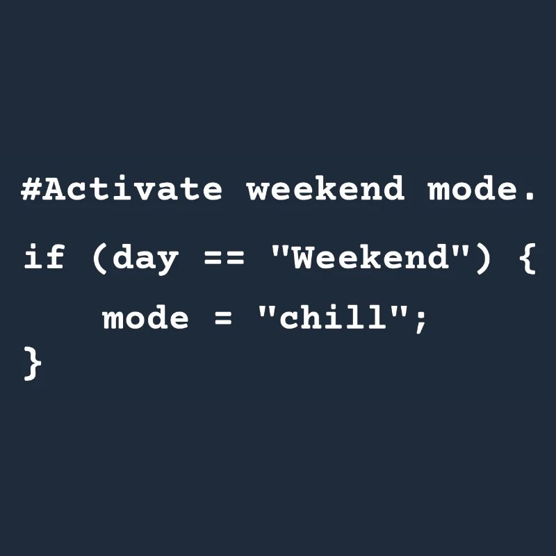 Weekend Mode Activated – Funny Coding T-Shirt