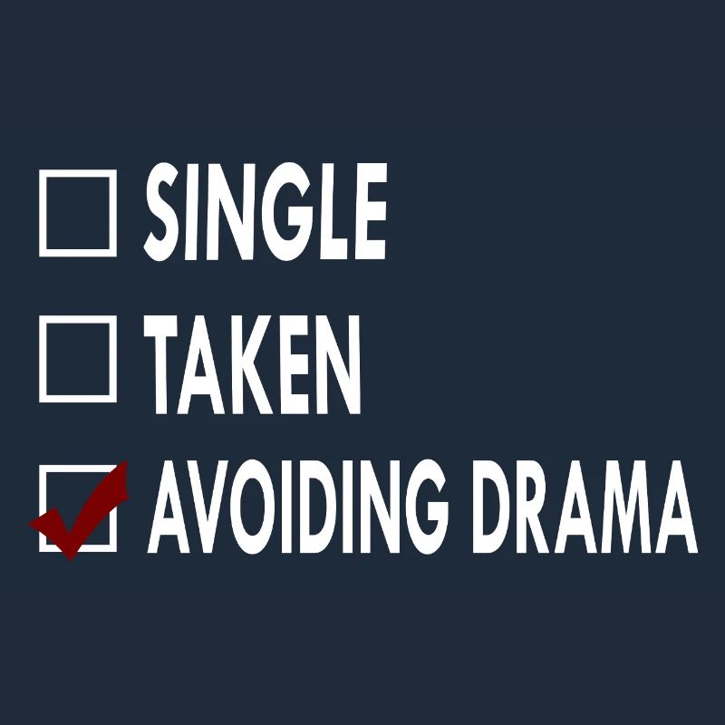 SINGLE AVOIDING DRAMA