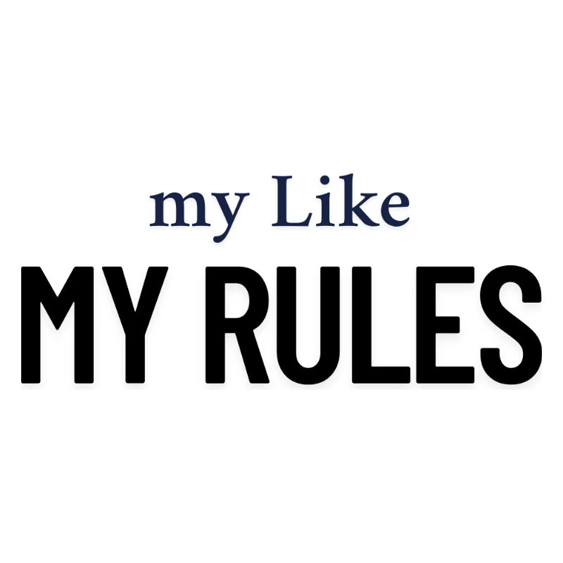 my Like my rules