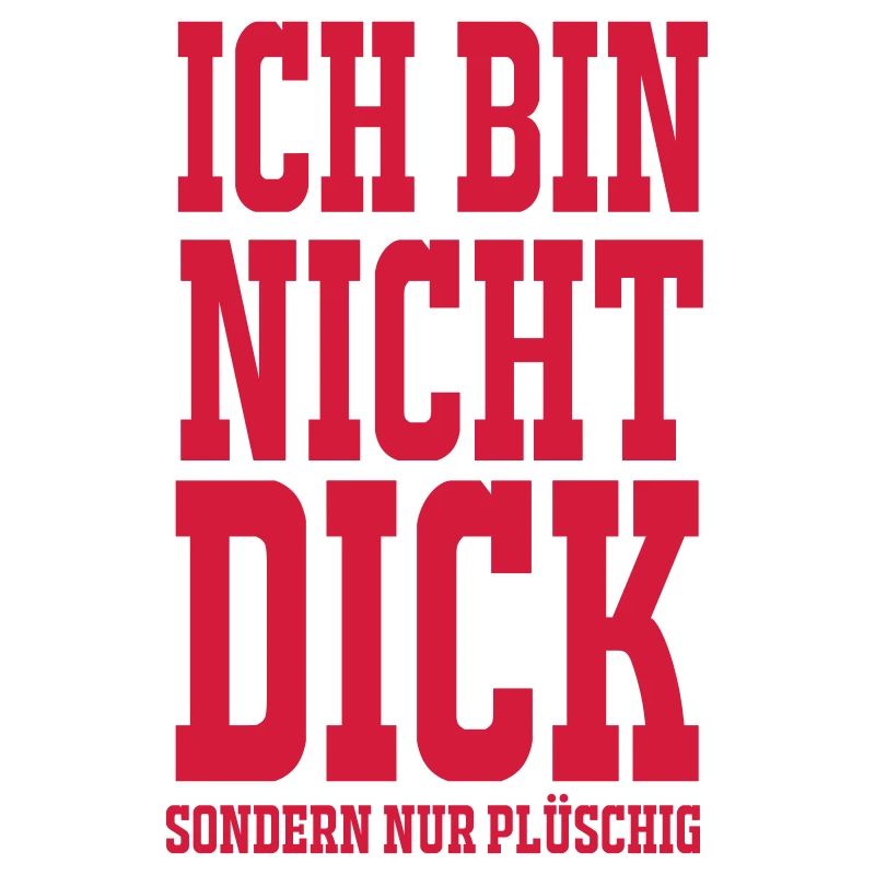Ich bin nicht dick