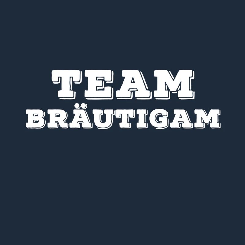 TEAM BRÄUTIGAM