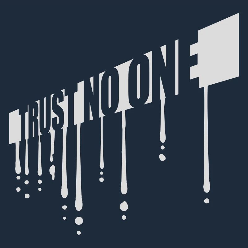 trust no one quote