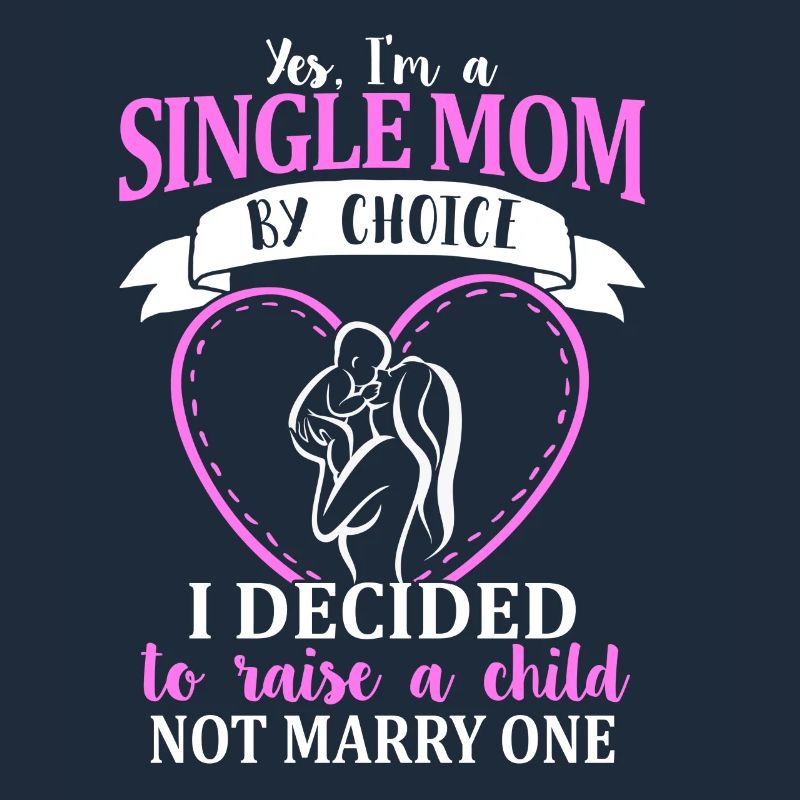 Single Mom - Alleinerziehende Mutter