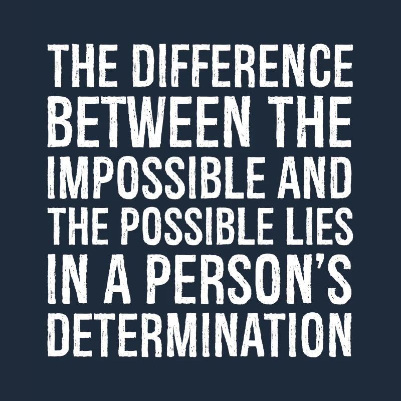 la différence entre l’impossible et le