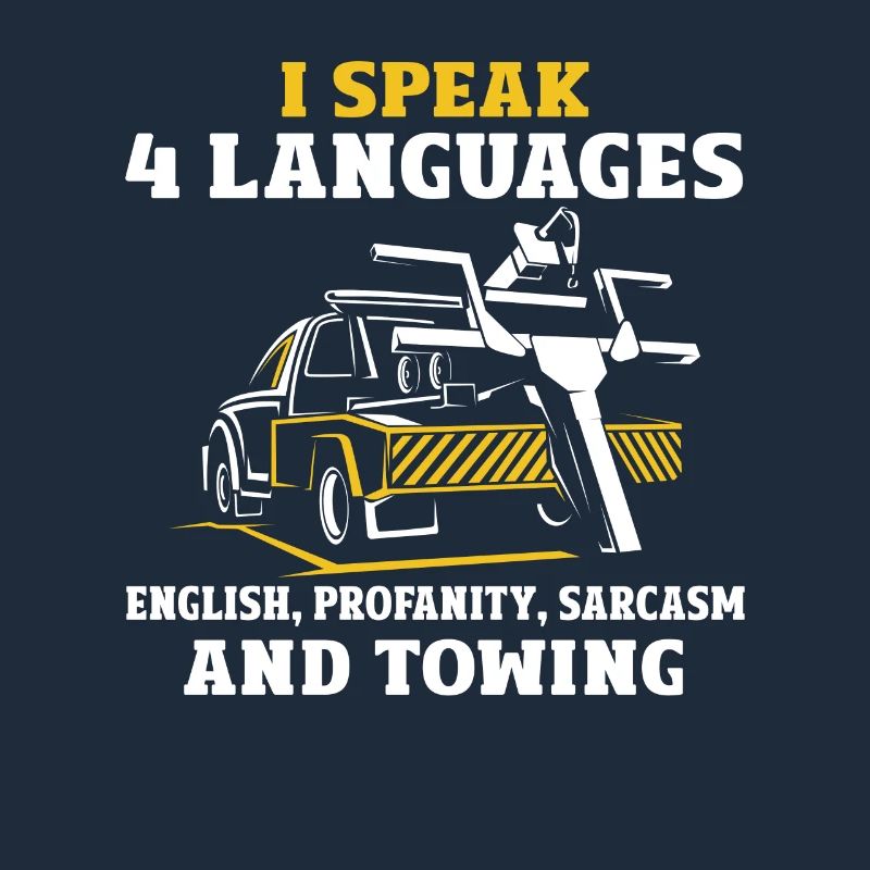 I speak 4 languages Towing Sarcasm