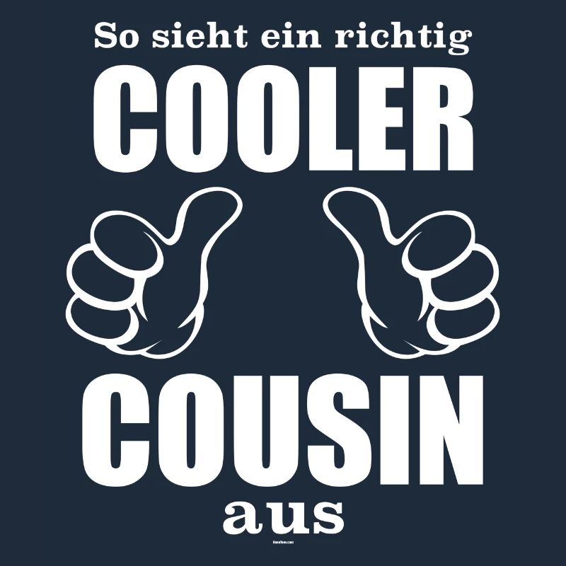 Der Cousin: So sieht ein ein richtig cooler Cousin