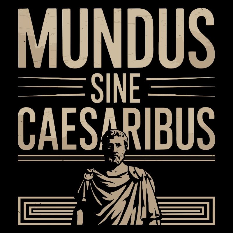 Mundus Sine Caesaribus Citation Latin