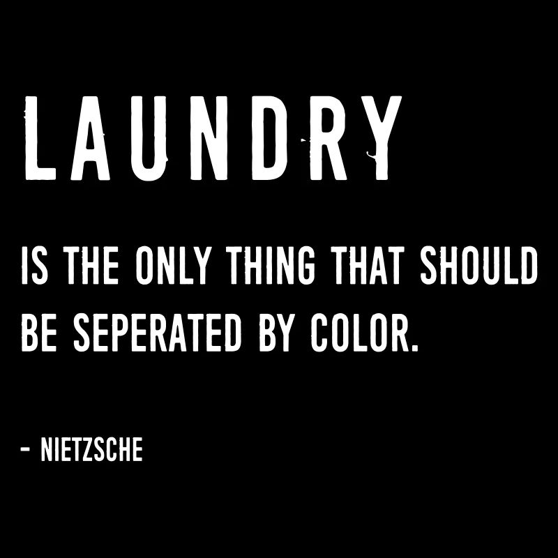 Laundry Nietzsche Quote Brain Teaser