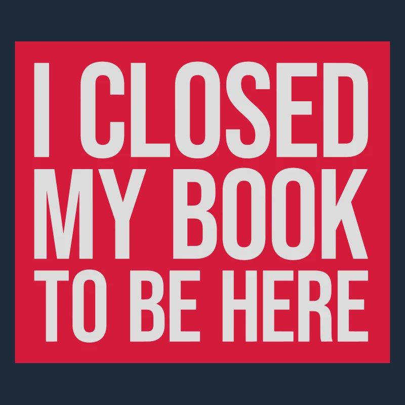 I closed my book