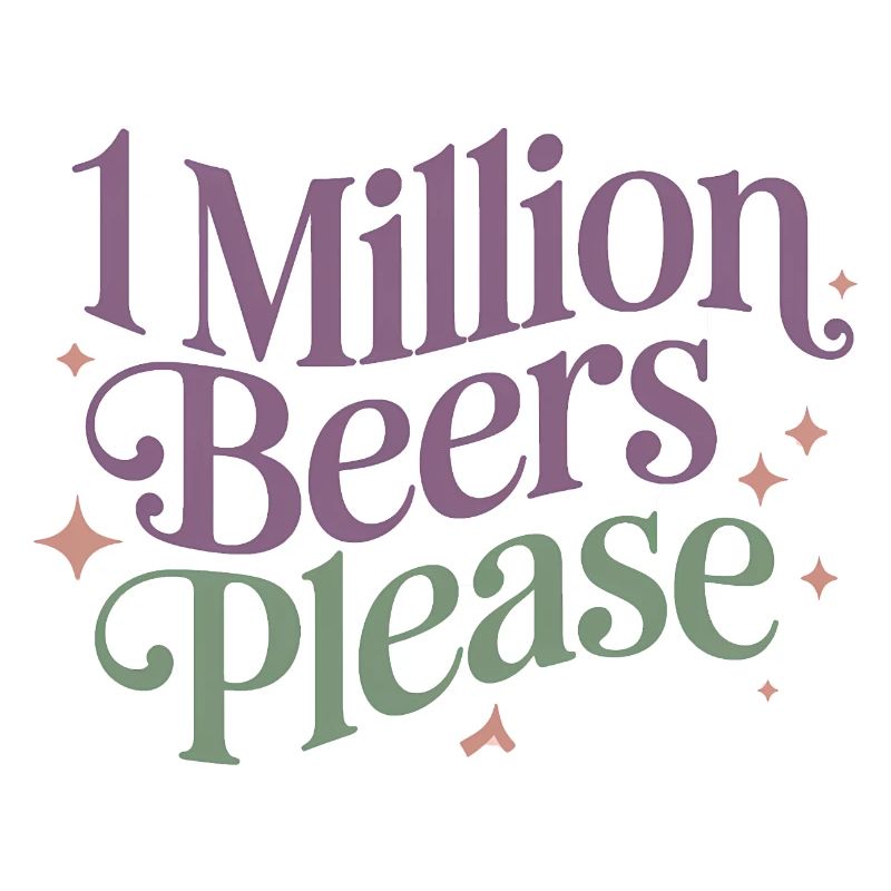 Un million de bières s’il vous plaît - Meme de boisson drôle