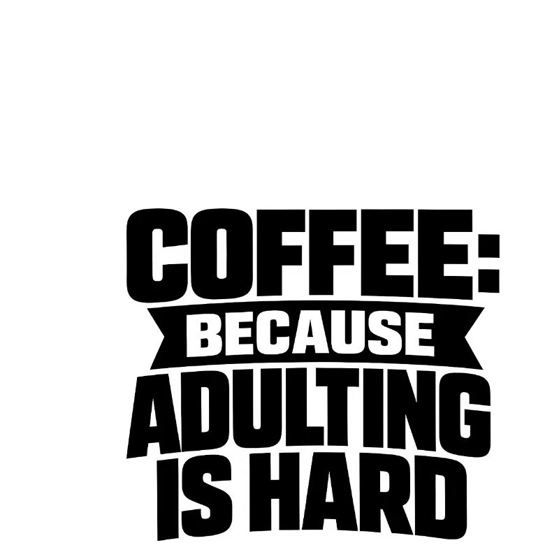 Café parce que l’adulte, c’est dur