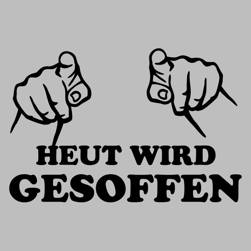heut_wird_gesoffen; saufen!