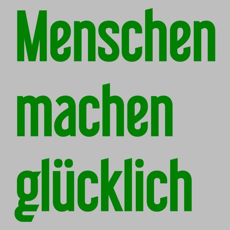 Menschen machen glücklich – Positives Statement