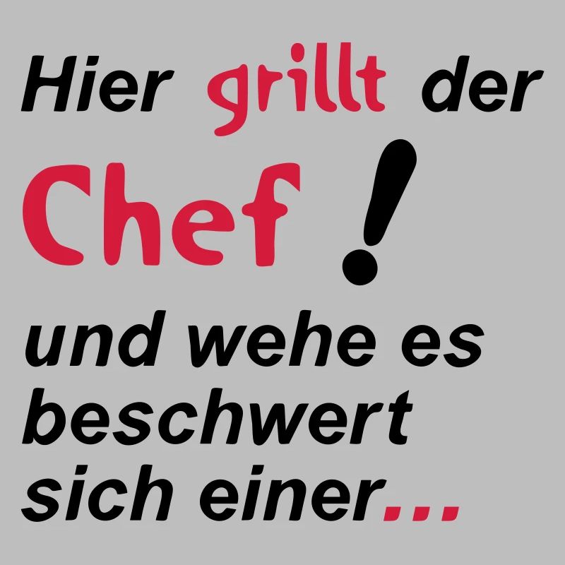 Hier grillt der Chef