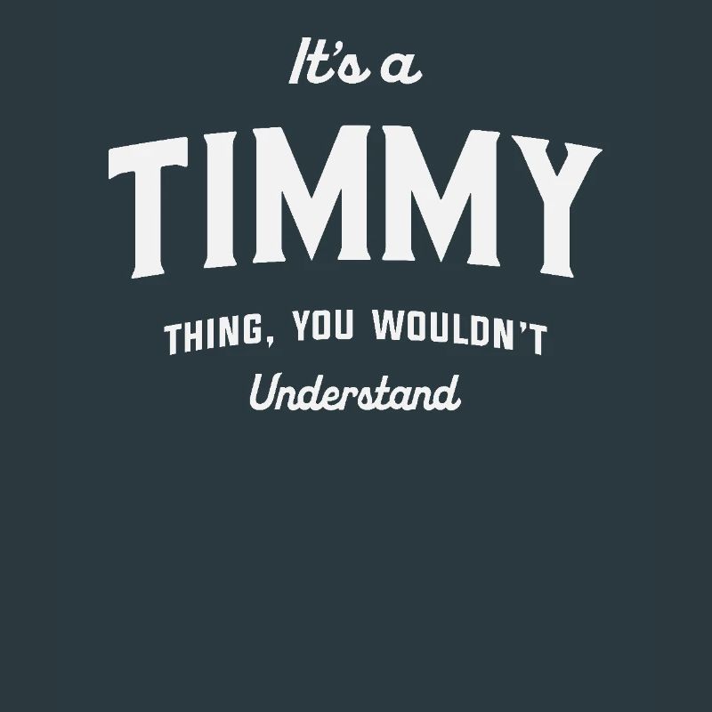 C’est un truc de Timmy que tu ne comprendrais pas Timmy