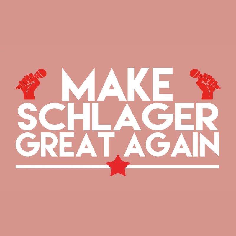 MAKE SCHLAGER GREAT AGAIN