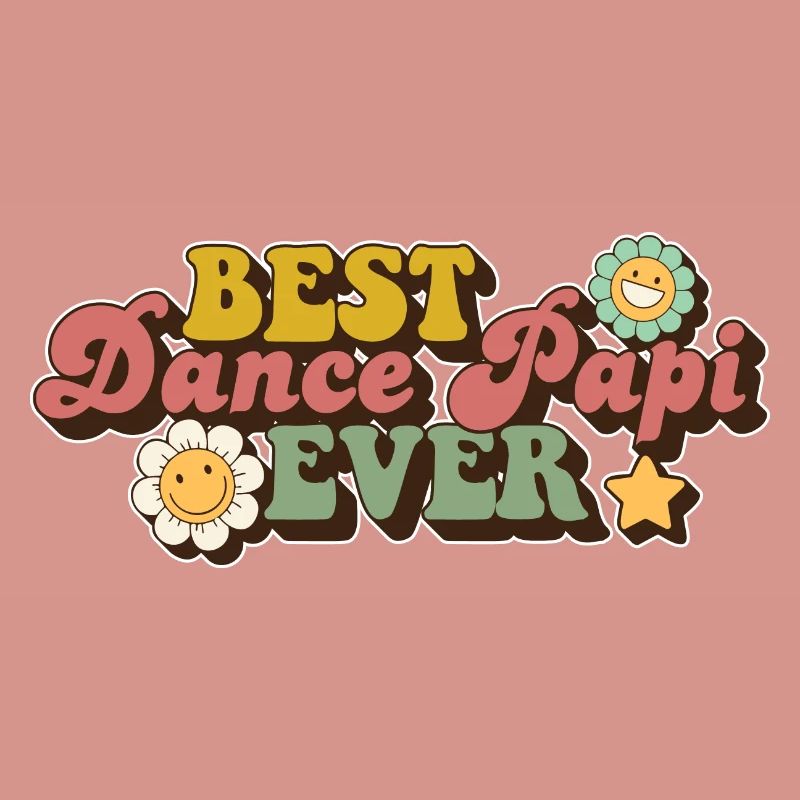Best Dance Papi Ever Dad